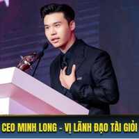 CEO Minh Long - Vị Lãnh Đạo Tài Giỏi Của Thương Hiệu HI88